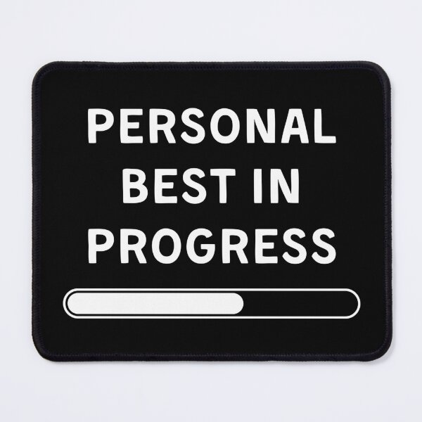 Item preview, Personal Best in Progress – Clean Minimal Gaming Motivation Design designed and sold by PHRASEandSTYLE.