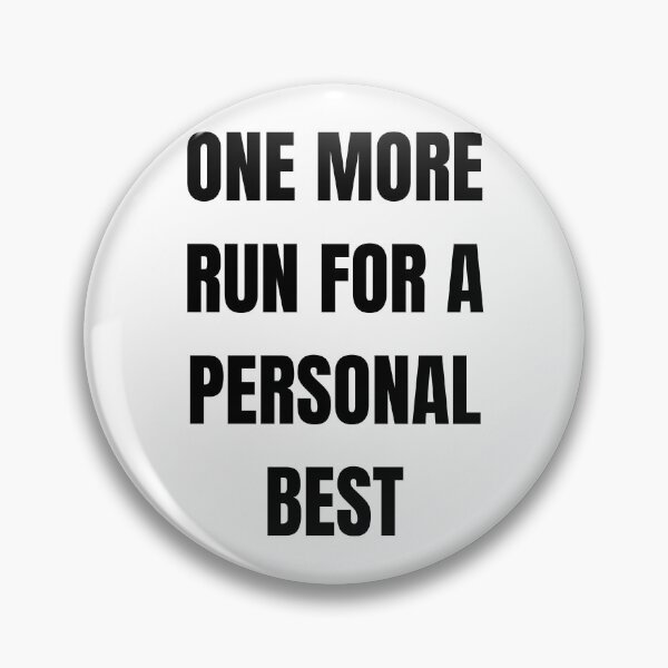 Item preview, One More Run for a Personal Best – Bold Speedrunner Quote Design designed and sold by PHRASEandSTYLE.
