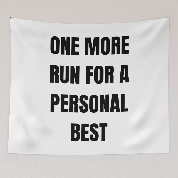 Item preview, One More Run for a Personal Best – Bold Speedrunner Quote Design designed and sold by PHRASEandSTYLE.