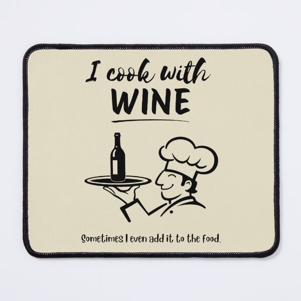 Item preview, I Cook With Wine | Funny Cooking For Wine Lovers designed and sold by Anniko Art Studio.