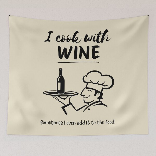 Item preview, I Cook With Wine | Funny Cooking For Wine Lovers designed and sold by Anniko Art Studio.