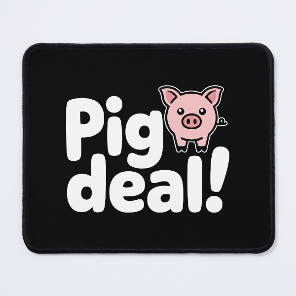 Item preview, Pig Deal! Cute Pig joke designed and sold by PMCreative.