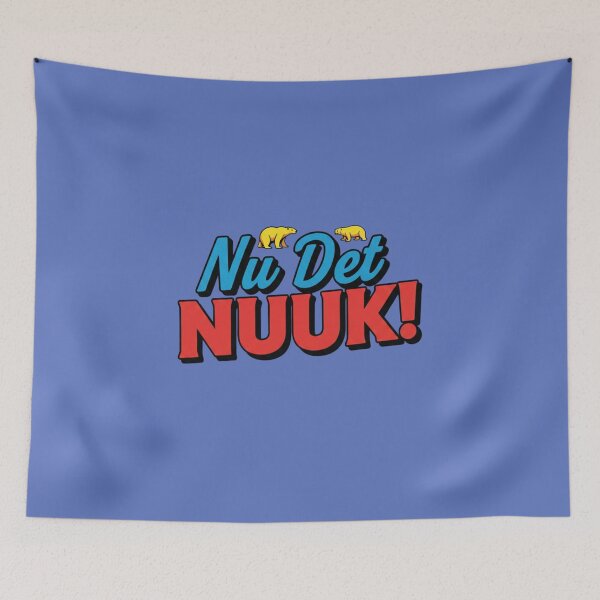 Item preview, Nu Det NUUK! | Bold Greenland-Inspired Graphic Design designed and sold by InkWeaveShop.