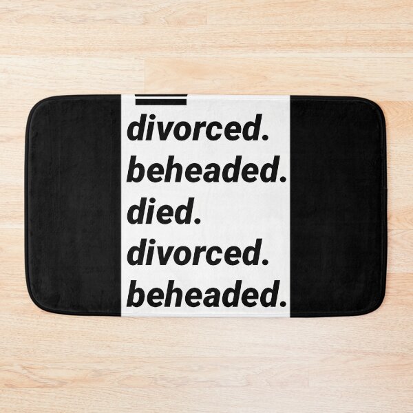 Item preview,  Six The Musical Ex-Wives - Divorced Beheaded Died Divorced Beheaded Survived designed and sold by ibrahimflaifel.