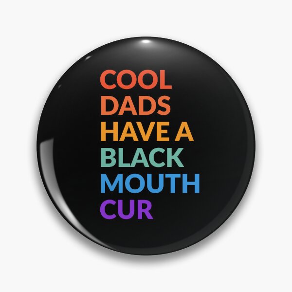 Item preview, Cool Dads Have Black Mouth Cur Dog Gift designed and sold by Guarddogdrive.