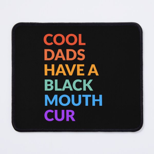 Item preview, Cool Dads Have Black Mouth Cur Dog Gift designed and sold by Guarddogdrive.