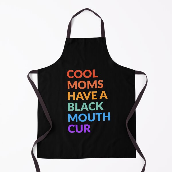 Item preview, Cool Moms Have Black Mouth Cur Dog Gift designed and sold by Guarddogdrive.