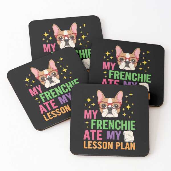 Item preview, My Frenchie Ate My Lesson Plan Funny Teacher Dog Quote designed and sold by OlakunleOloroz.