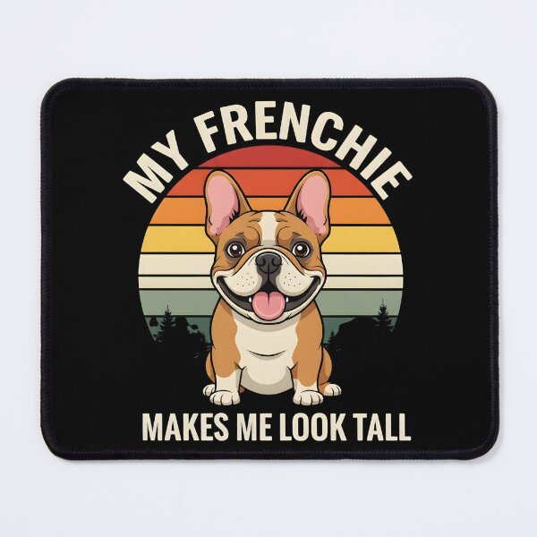 Item preview, My Frenchie Makes Me Look Tall Dog lover designed and sold by OlakunleOloroz.