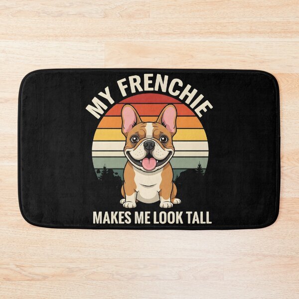 Item preview, My Frenchie Makes Me Look Tall Dog lover designed and sold by OlakunleOloroz.