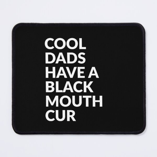 Item preview, Cool Dads Have Black Mouth Cur Dog Gift designed and sold by Guarddogdrive.
