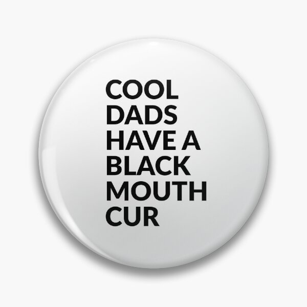 Item preview, Cool Dads Have Black Mouth Cur Dog Gift designed and sold by Guarddogdrive.
