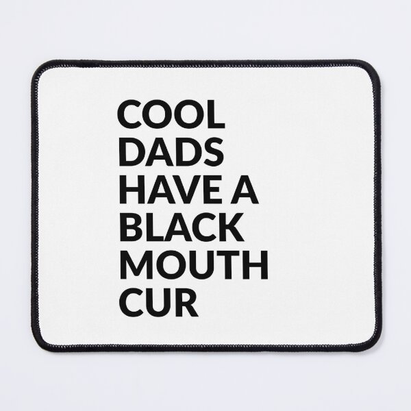 Item preview, Cool Dads Have Black Mouth Cur Dog Gift designed and sold by Guarddogdrive.