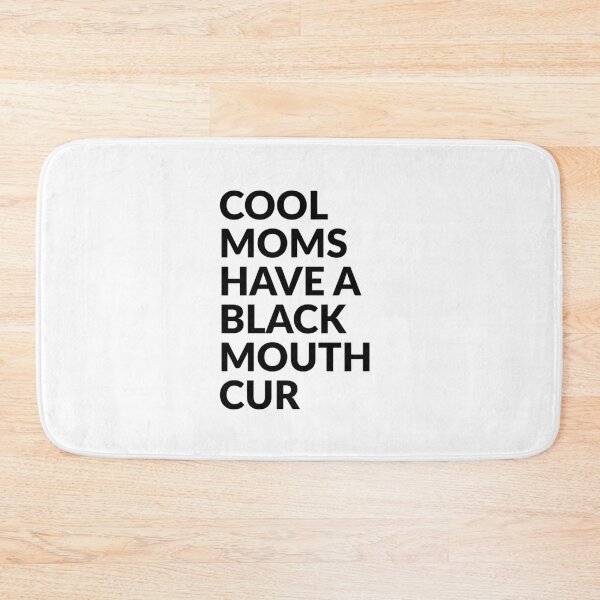 Item preview, Cool Moms Have Black Mouth Cur Dog Gift designed and sold by Guarddogdrive.