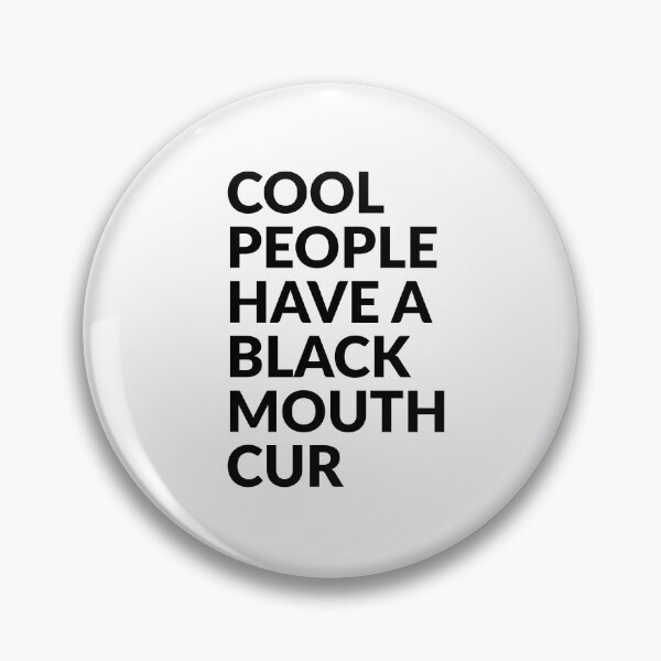 Item preview, Cool People Have Black Mouth Cur Dog Gift designed and sold by Guarddogdrive.