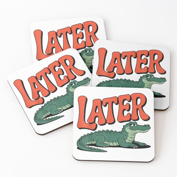 Item preview, later gator funny designed and sold by shop happy ★★★★★.