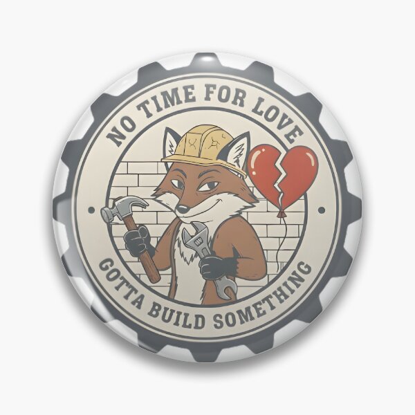 Item preview, No Time For Love Gotta Build Something - Funny Carpenter Fox designed and sold by Measured-Twice.