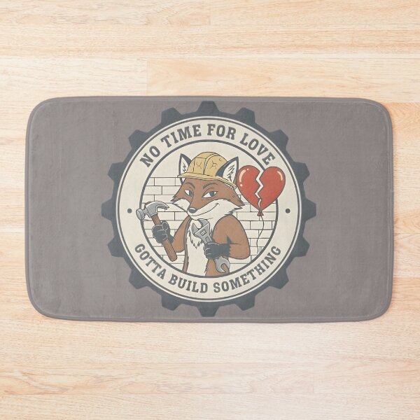 Item preview, No Time For Love Gotta Build Something - Funny Carpenter Fox designed and sold by Measured-Twice.