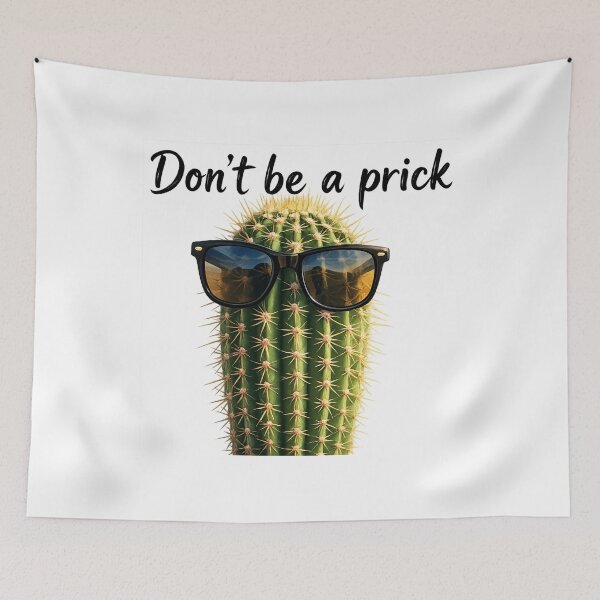 Item preview, Don’t Be a Prick Cactus designed and sold by turtlemaid.
