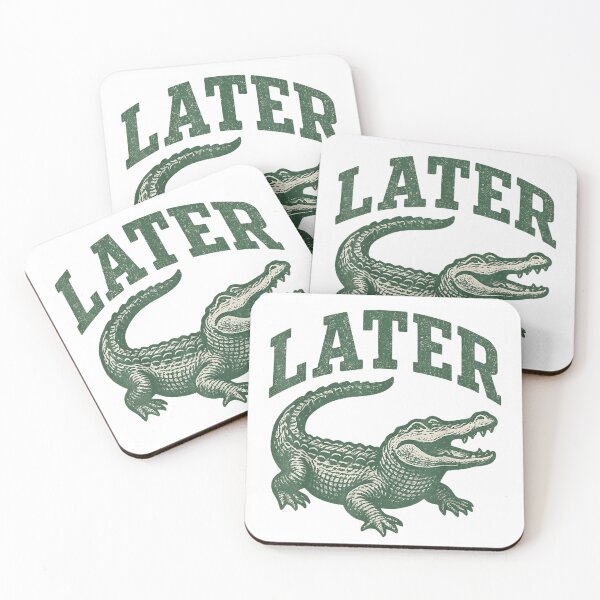 Item preview, later gator funny designed and sold by shop happy ★★★★★.
