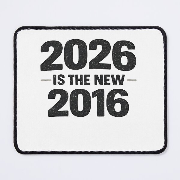 Item preview, 2026 Is The New 2016 Typography Statement designed and sold by rolfzogg.
