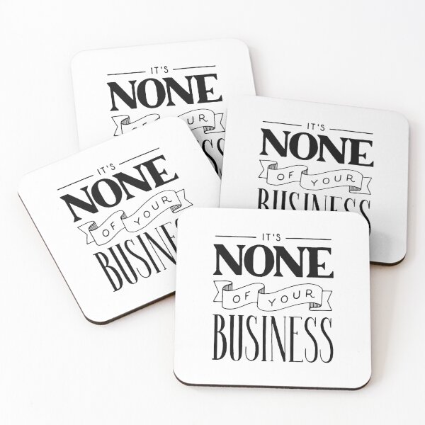 Item preview, It's none of your business designed and sold by Marta Ambrosetti.