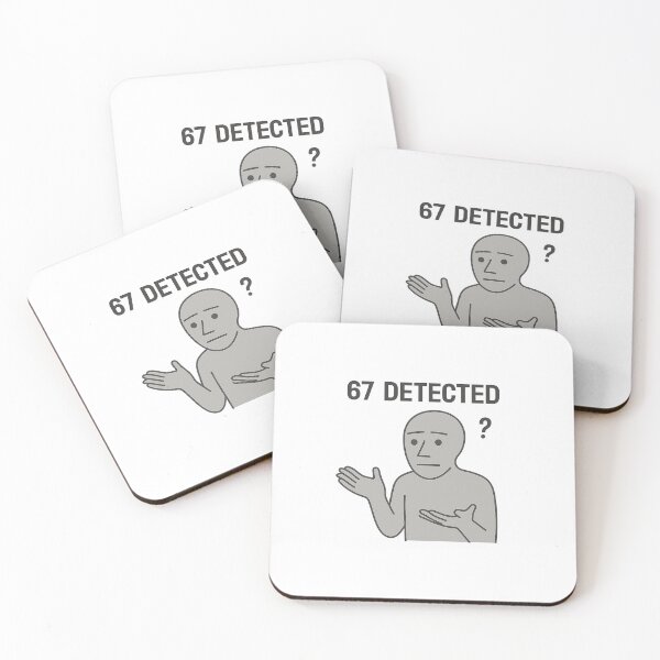 Item preview, 67 Detected – NPC Meme Design designed and sold by NPCDegen.