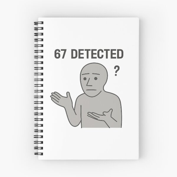 Item preview, 67 Detected – NPC Meme Design designed and sold by NPCDegen.