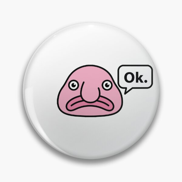Item preview, Blobfish Says Ok Funny Meme designed and sold by Petzzz.