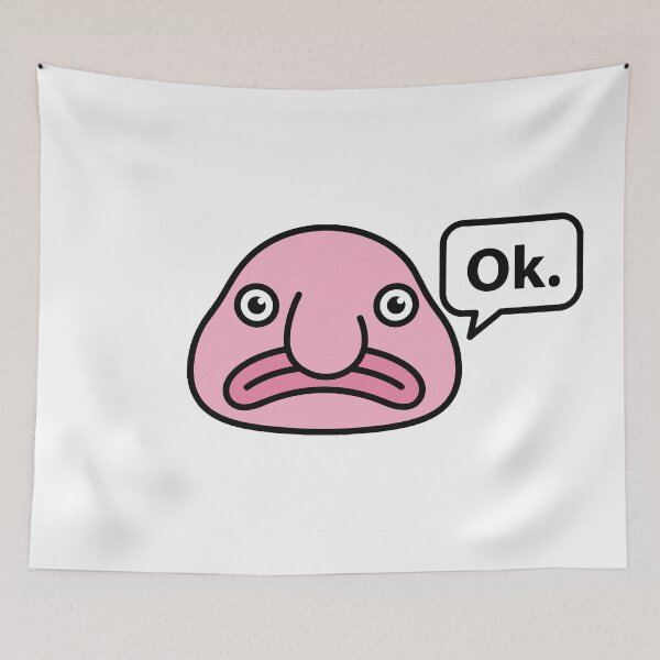 Item preview, Blobfish Says Ok Funny Meme designed and sold by Petzzz.