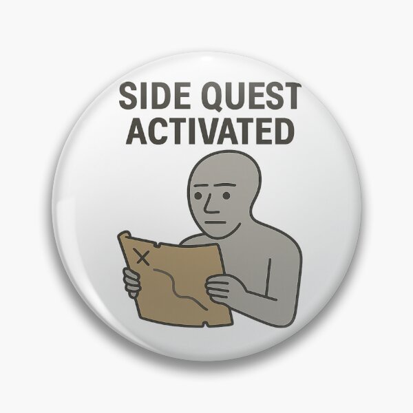 Item preview, Side Quest Activated – NPC Meme Design designed and sold by NPCDegen.