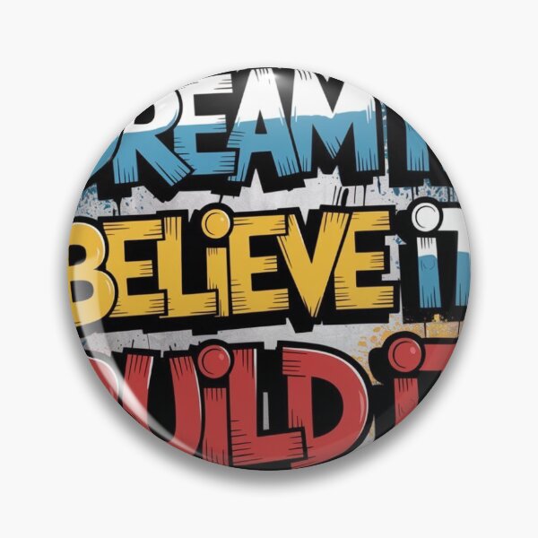 Item preview, Dream it , believe it ,built it designed and sold by AnuInkVortex.