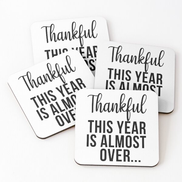 Item preview, Thankful This Year Is Almost Over designed and sold by karmastore.