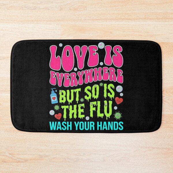 Item preview, Love is Everywhere But So is The Flu Wash Your Hands Nurse designed and sold by OlakunleOloroz.
