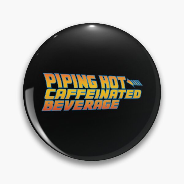 Item preview, Piping Hot Caffeinated Beverage designed and sold by The Fonsecastein Shop.