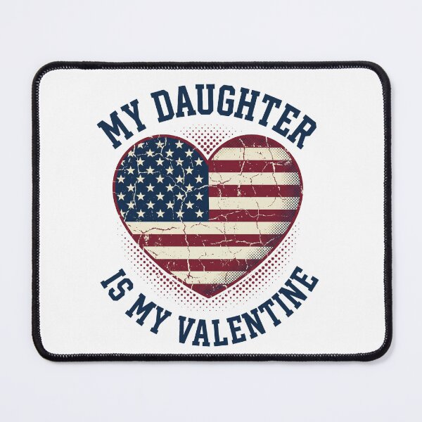 Item preview, My Daughter is My Valentine US Flag Fathers Day Vintage designed and sold by OlakunleOloroz.