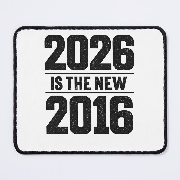 Item preview, 2026 Is The New 2016 Statement designed and sold by rolfzogg.