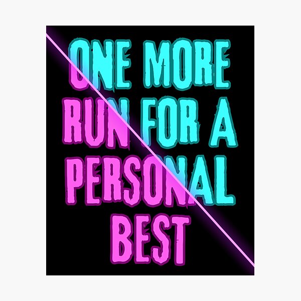 Item preview, One More Run for a Personal Best – Neon Split Aesthetic Gaming Design designed and sold by PHRASEandSTYLE.