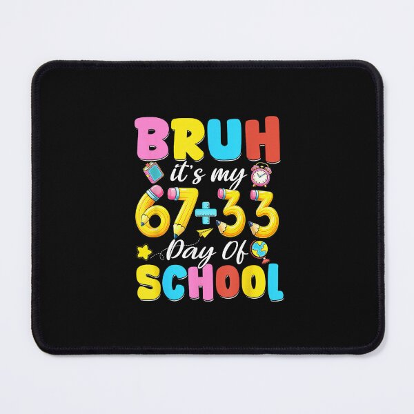 Item preview, Bruh Its My 67 33 Days of School Funny Boys Kids 100th designed and sold by Juansustait.