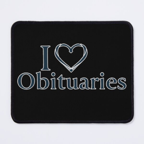 Item preview, I Love Obituaries - Funny Genealogy & Family History Quote designed and sold by IntrusiveMind210.