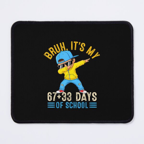 Item preview, Bruh Its My 67 +33 Days of School 100th Day Dab Kids Boys designed and sold by Juansustait.