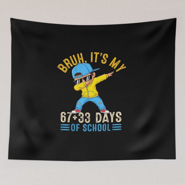 Item preview, Bruh Its My 67 +33 Days of School 100th Day Dab Kids Boys designed and sold by Juansustait.