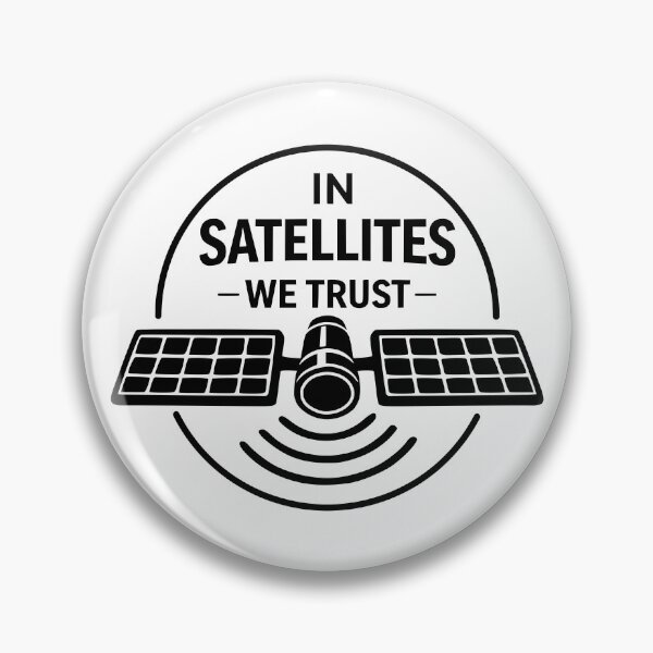 Item preview, In Satellites We Trust, Remote Sensing Design (Circle) designed and sold by CyclopsDesigns.
