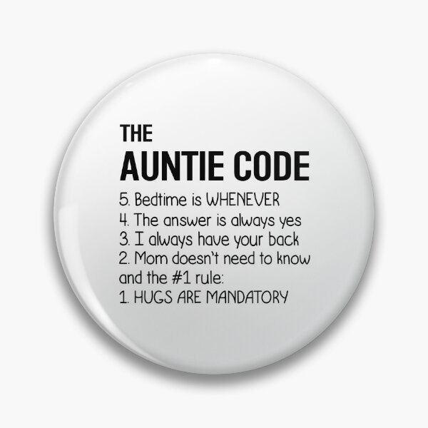 Item preview, The Auntie Code Bedtime Is Whenever, The Answer Is Always Yes.I Always Have Your Back Mom Does Not Need To Know And The # 1 Rule. Hugs Are Mandatory designed and sold by karmastore.