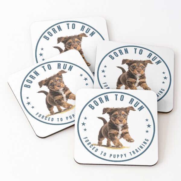 Item preview, Born To Run...Forced To Puppy Training designed and sold by xposedbydesign.