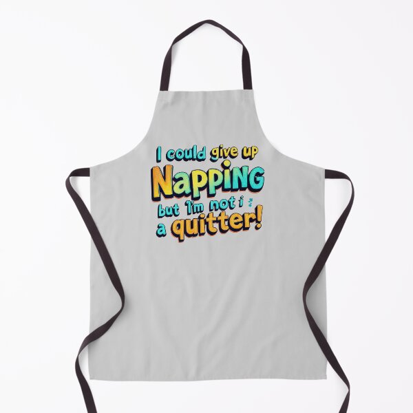 Item preview, Sarcastic Napping Design Could Give Up Sleep Not A Quitter designed and sold by SholoStudio.