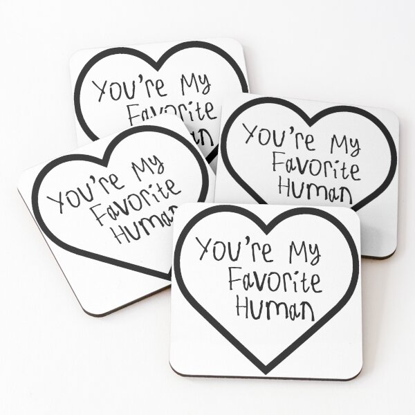 Item preview, You're My Favorite Human designed and sold by kinpirks.