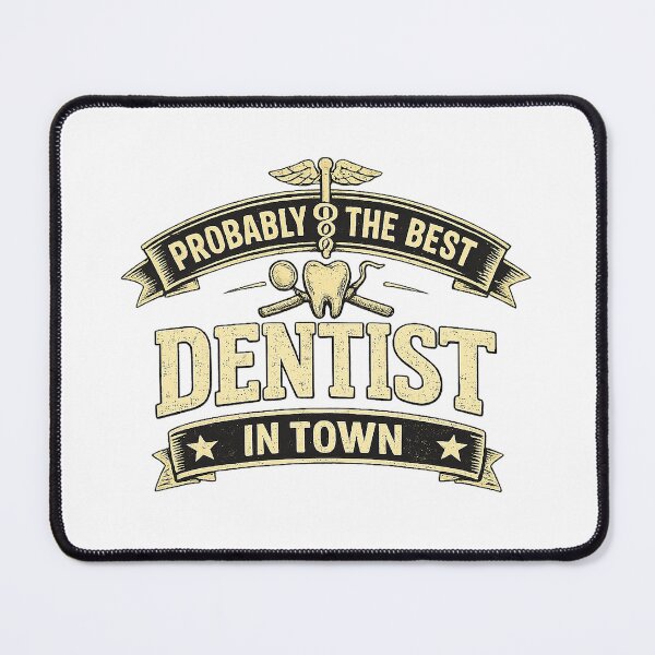 Item preview, Probably the Best Dentist in Town – Funny Dental Humor Vintage Design designed and sold by yaalow.