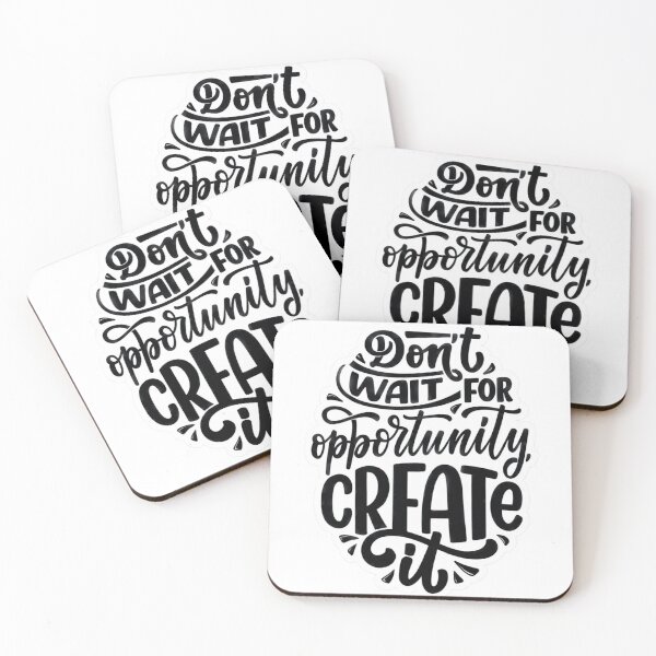 Item preview, Don’t Wait for Opportunity, Create It designed and sold by harispatel62.