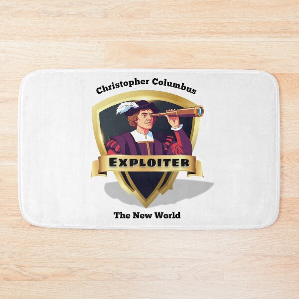 Item preview, Christopher Columbus - Exploiter The New World, history meme designed and sold by THMKagutsuchi.